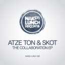 Atze Ton & Skot - The Collaboration 2