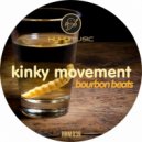 Kinky Movement - Bourbon Beats (Sean Murray Remix)