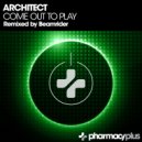 Architect (ARG) - Come Out to Play (Beamrider Candyflipping Remix)