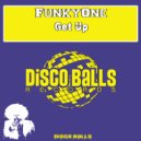 FunkyOne - Get Up (Original Mix)