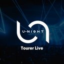 Tourer - U-Night Show #130 ()