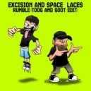 Excision & Space Laces - Rumble