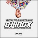 DJ Inox - Welcome To The House Of House (Waveshock & Adam De Great Summer Deep Touch Remix)