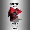 Funky Fat - Guilty (Talking Dirty Remix)