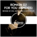 Romain DJ - For You (DJ Ima Remix)