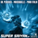 Dr. Peacock & Maissouille - Super Saiyan
