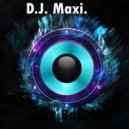 D.J. Maxi. - Max Bass (Original Mix)