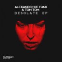 Alexander de Funk & Tom Tom - Desolation