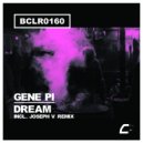 Gene Pi - Dream (Joseph V Remix)