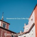 Easy Listening Jazz - Bossa Quartet - Background Music for Boutique Restaurants
