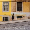 Morning Coffee Playlist - Backdrop for Hip Cafes - Alto Saxophone