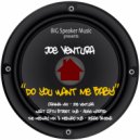 Joe Ventura - Do You Want Me Baby (Medway Remix Dub)