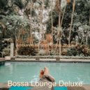 Bossa Lounge Deluxe - Mood for Boutique Hotels - Wicked Alto Sax Bossa ()