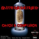 Batteriebetrieb - Chaos & Confusion (Beatus Ben Ray Remix)