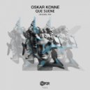 Oskar Konne - Que Suene