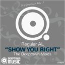 Regular AL - Show You Right (Original Mix)