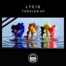 LYCID - Tension (Original Mix)