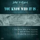 Jay Fish - Blinded By Lies (Original Mix)