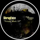 ShrugFace - Should I Listen To You (Original Mix)