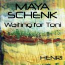 Maya Schenk - Waiting For Toni (Alex Blanco Remix)