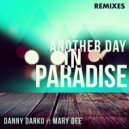 Danny Darko ft Mary Dee - Another Day In Paradise