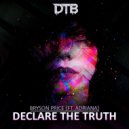 Bryson Price - Declare The Truth ft. Adriana (Original Mix)