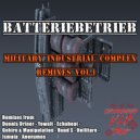 Batteriebetrieb - Military Industrial Complex