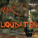 DnZ - Liquidator (Primetexx Remix)