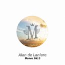 Alan de Laniere - Dance 2K16