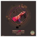 Marco Da Mata ft Paulo Oliveira & Bazil - Sortie P6 (Dirty Flav & Greg Puppa Remix)