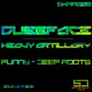 Heavy Artillary - Deep Roots