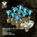The Reactivitz, Durtysoxxx - Secrets (Chicago Loop Remix)