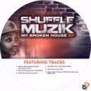 Shuffle Muzik feat Muff - She Wont Do It (Original Mix)