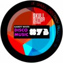 Garett White - Disco Music (More Punch Edit)
