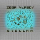 Igor Vlasov - Stellar (Original Mix)