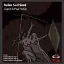 Reiko Sad Soul - Cupid & Psyche (Itzone Remix)