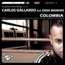 Carlos Gallardo Feat Zara Markho - Colombia