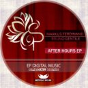 Markus Ferdinand & Bruno Gentile - After Hours (Original Mix)