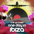 The Groover - One Day In Ibiza