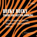 Becky Becky - Tigers Are Better-Looking (Weekend Department Remix)