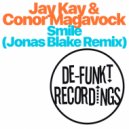Jay Kay & Conor Magavock - Smile (Original Mix)