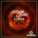 Judge Jules - Scream (Original Mix)
