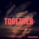 Jatin Bhooshan - Together (Original Mix)