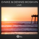 D-Nike & Dennis Moskvin - Live (Radio Edit)