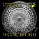 Barber, Pete Madigan - Record Business (Pete Dorling\'s Wavey Remix)