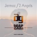 Jermoz - 2 Angels (Original Mix)