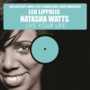 Leo Lippolis feat. Natasha Watts - Live Your Life, Pt. 2 (Alex Politi Mix)