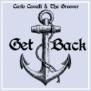 Carlo Cavalli, The Groover - Get Back (Sweet Island Vocal Mix)