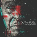 Out of Fuel - Harsh Reality