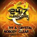 IYF & Nobody - Crystal Clear (feat Roxie)